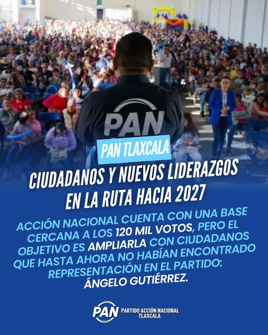 PAN Tlaxcala: ciudadanos y nuevos liderazgos en la ruta hacia 2027